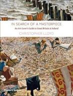 In Search of a Masterpiece 9780500238844 Christopher Lloyd, Boeken, Verzenden, Zo goed als nieuw, Christopher Lloyd