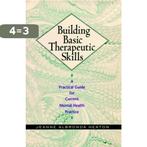 Building Basic Therapeutic Skills 9780787939847, Verzenden, Gelezen, Heaton Jeanne