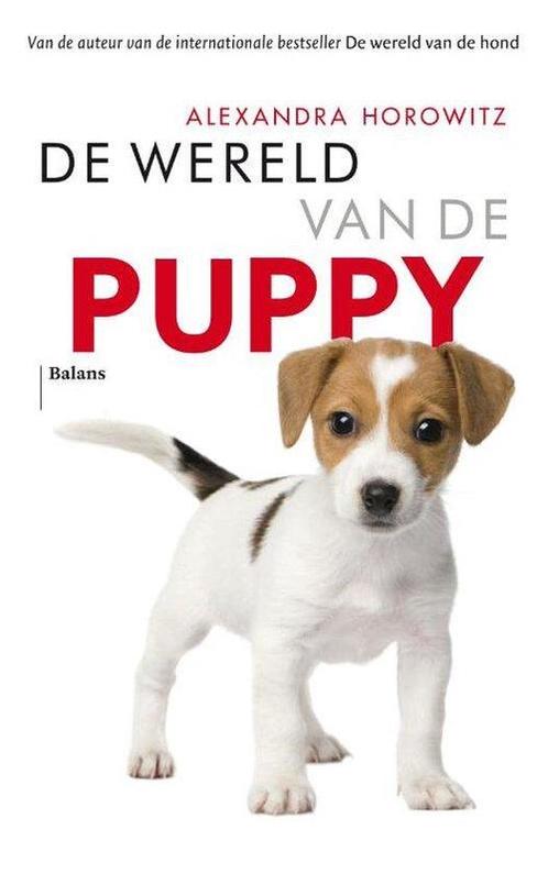 9789463822718 De wereld van de puppy | Tweedehands, Boeken, Studieboeken en Cursussen, Zo goed als nieuw, Verzenden
