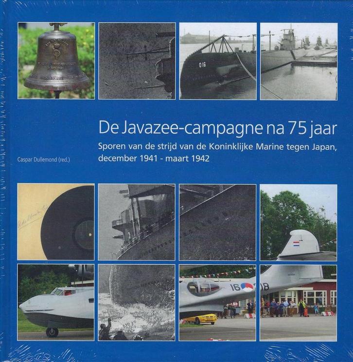 De Javazee-campagne na 75 jaar 9789082636505, Boeken, Geschiedenis | Vaderland, Zo goed als nieuw, Verzenden