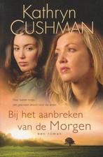 Bij Het Aanbreken Van De Morgen 9789077669242 K. Cushman, Boeken, Verzenden, Gelezen, K. Cushman