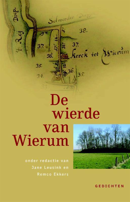 De wierde van wierum 9789077487907 [{:name=>Jane Leusink, Boeken, Gedichten en Poëzie, Zo goed als nieuw, Verzenden