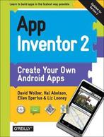 9781491906842 App Inventor 2 David Wolber, Verzenden, Nieuw, David Wolber