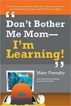 Dont Bother Me Mom -- Im Learning, Prensky, Marc, Boeken, Hobby en Vrije tijd, Gelezen, Marc Prensky, Verzenden