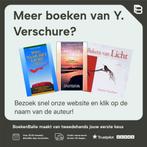 Liefde is al wat is 9789063787530 Y. Verschure, Verzenden, Gelezen, Y. Verschure
