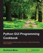 Python GUI Programming Cookbook 9781785283758, Boeken, Verzenden, Zo goed als nieuw, Burkhard A. Meier