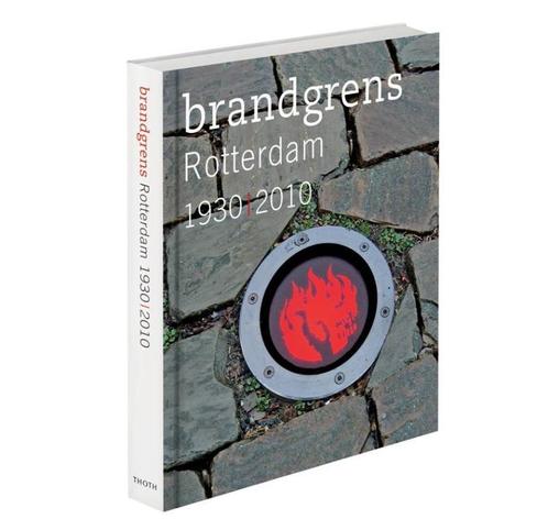 Brandgrens Rotterdam 1930 / 2010 9789068685381, Boeken, Geschiedenis | Stad en Regio, Gelezen, Verzenden