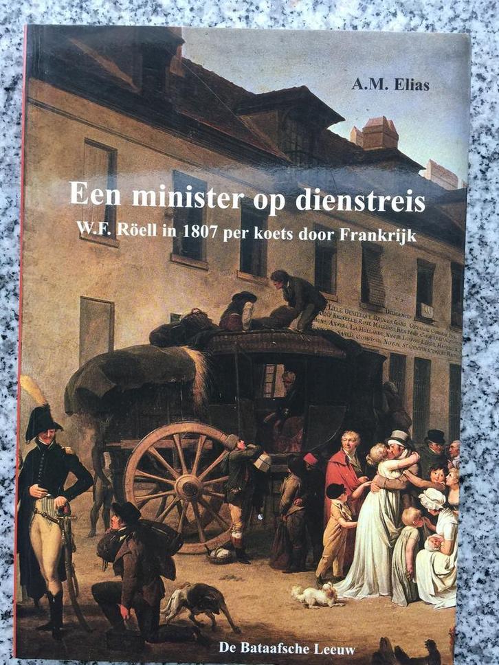 Een minister op dienstreis (Mr. A.M. Elias), Boeken, Geschiedenis | Vaderland, 20e eeuw of later, Gelezen, Verzenden