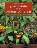 Een kleine groentetuin op uw balkon of terras 9789044703245, Boeken, Verzenden, Gelezen, N. Tourmente