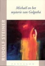 Michael en het mysterie van Golgotha 9789490455002, Gelezen, Rudolf Steiner, Verzenden