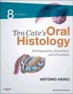 9780323078467 Ten Cates Oral Histology | Tweedehands, Zo goed als nieuw, Verzenden, Antonio Nanci