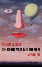 9789021412108 De geur van miljoenen | Tweedehands, Verzenden, Zo goed als nieuw, Merijn de Boer