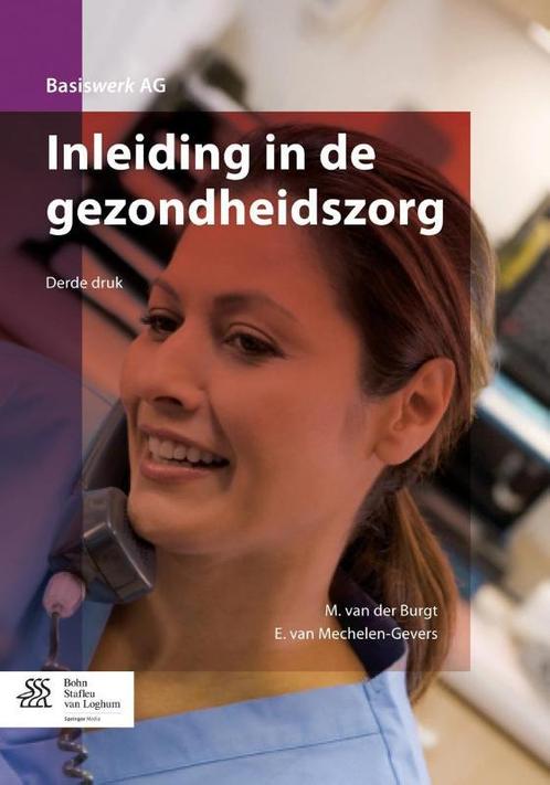 Inleiding in de gezondheidszorg 9789036809771, Boeken, Studieboeken en Cursussen, Zo goed als nieuw, Verzenden