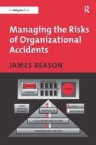 Managing the Risks of Organizational Accidents 9781840141047, Zo goed als nieuw