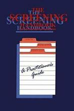 The Screening Handbook : A Practitioners Guide. Fry, John, P. Jeffree, K. Scott, John Fry, Zo goed als nieuw, Verzenden