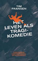 Het Leven Als Tragikomedie | 9789493168350 | Fransen, Tim, Ophalen of Verzenden, Nieuw, Fransen, Tim