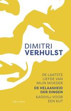 9789025453176 De laatste liefde van mijn moeder, De helaa..., Boeken, Verzenden, Zo goed als nieuw, Dimitri Verhulst