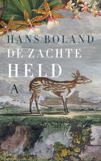 De zachte held 9789025303624 Hans Boland, Verzenden, Gelezen, Hans Boland