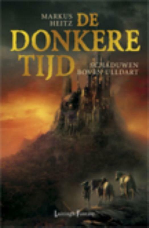 Schaduwen boven Uldart / De donkere tijd / 1 9789024571246, Boeken, Fantasy, Zo goed als nieuw, Verzenden