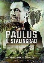 9781473898981 With Paulus at Stalingrad Wilhelm Adam, Boeken, Verzenden, Nieuw, Wilhelm Adam