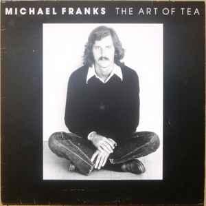 LP gebruikt - Michael Franks - The Art Of Tea, Cd's en Dvd's, Vinyl | Jazz en Blues, Zo goed als nieuw, Verzenden
