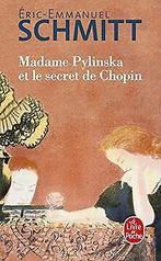 Madame Pylinska et le secret de Chopin  Schmitt, Éric..., Boeken, Taal | Frans, Gelezen, Éric-Emmanuel Schmitt, Verzenden