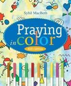 Praying in Color: Kids Edition. Macbeth, Sybil, Macbeth, Sybil, Zo goed als nieuw, Verzenden