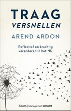 Traag versnellen 9789024434879 Arend Ardon, Verzenden, Zo goed als nieuw, Arend Ardon