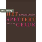 Het spettert geluk 9789021433073 Tomas Lieske, Verzenden, Gelezen, Tomas Lieske
