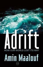 Adrift 9781912987108 Amin Maalouf, Verzenden, Gelezen, Amin Maalouf