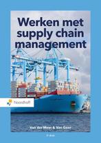 Werken met supply chain management / Vast Boek / Noordhoff, Boeken, Verzenden, Zo goed als nieuw, Carline van der Meer