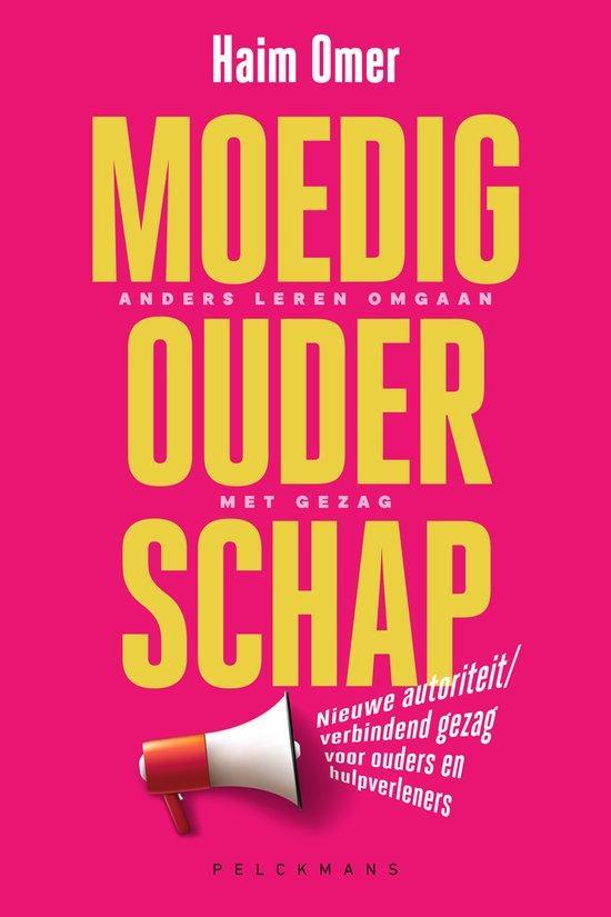 9789464013580 Moedig ouderschap Haim Omer, Boeken, Schoolboeken, Nieuw, Verzenden