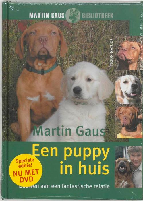 Een puppy in huis / Martin Gaus Bibliotheek 9789052106496, Boeken, Hobby en Vrije tijd, Gelezen, Verzenden