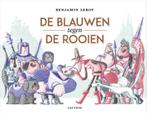 De Blauwen tegen de Rooien 9789025773137 Benjamin Leroy, Verzenden, Gelezen, Benjamin Leroy