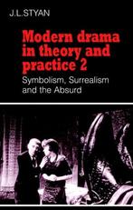 Modern Drama In Theory & Practice Volum 9780521296298, Verzenden, Gelezen, John L. Styan