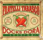 cd - Fratelli Tabasco - The Docks Dora Session, Verzenden, Nieuw in verpakking
