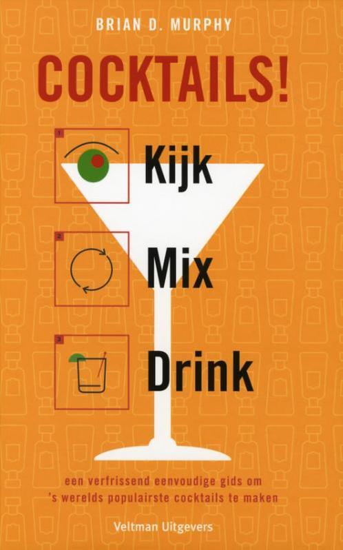 Cocktails! 9789048308125 Brian Murphy, Boeken, Kookboeken, Gelezen, Verzenden