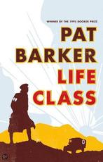Life Class 9780241142981 Pat Barker, Boeken, Verzenden, Gelezen, Pat Barker