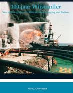 100 jaar Wijsmuller / Rederij-boeken 9789086160099, Verzenden, Gelezen, N.J. Ouwehand