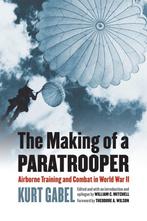 9780700621378 The Making of a Paratrooper, Verzenden, Nieuw, Kurt Gabel