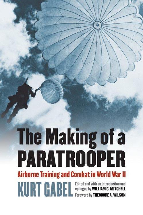9780700621378 The Making of a Paratrooper, Boeken, Studieboeken en Cursussen, Nieuw, Verzenden