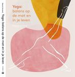 Boek: Yoga: balans op de mat en in je leven - (als nieuw), Verzenden, Zo goed als nieuw