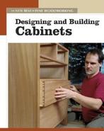 Designing and Building Cabinets 9781561587322, Gelezen, Fine Woodworking, Verzenden