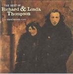 cd - Richard &amp; Linda Thompson - The Best Of Richard &..., Cd's en Dvd's, Verzenden, Zo goed als nieuw