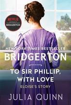 Bridgertons- To Sir Phillip, With Love 9780063140639, Boeken, Gelezen, Julia Quinn, Verzenden
