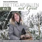 Prettig afvallen met Greet 9789081230728 Greet Pol-Pouwels, Boeken, Kookboeken, Verzenden, Gelezen, Greet Pol-Pouwels