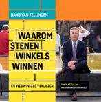 Waarom stenen winkels winnen 9789090313740, Verzenden, Zo goed als nieuw, Hans Van Tellingen