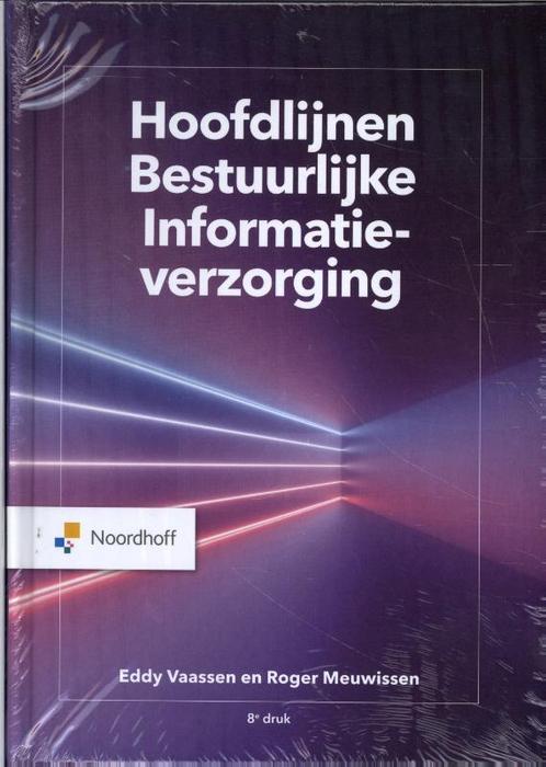 Hoofdlijnen Bestuurlijke Informatieverzorging 9789001738693, Boeken, Studieboeken en Cursussen, Zo goed als nieuw, Verzenden