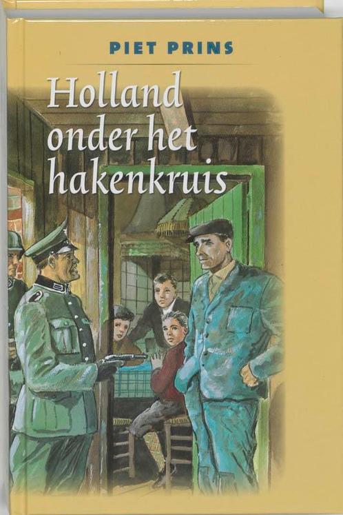 Holland onder het hakenkruis 9789060159835 Piet Prins, Boeken, Kinderboeken | Jeugd | 13 jaar en ouder, Gelezen, Verzenden