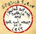 cd - Seasick Steve - I Started Out With Nothin And I Stil..., Cd's en Dvd's, Verzenden, Zo goed als nieuw
